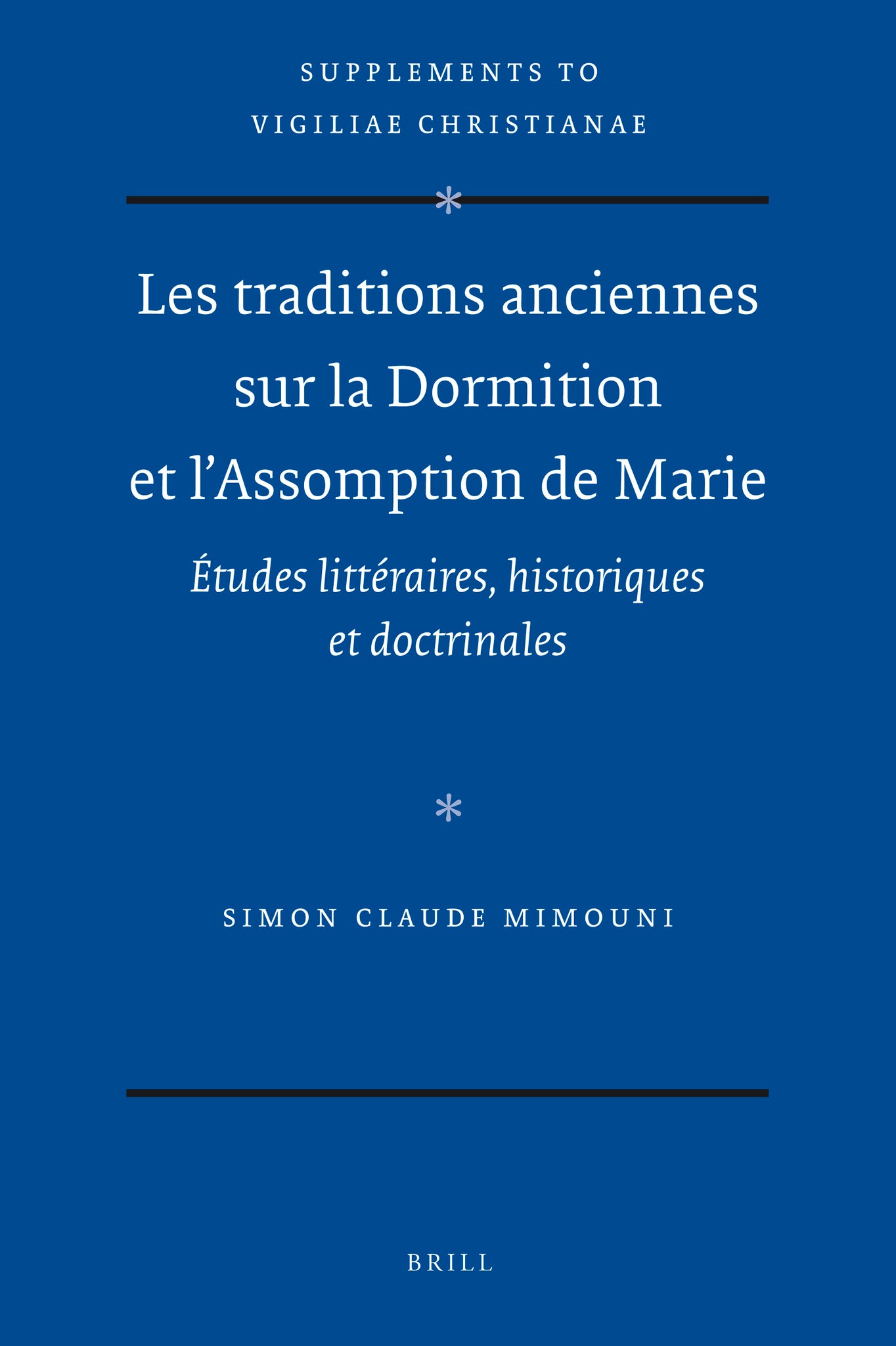 Les traditions anciennes sur la Dormition et l'Assomption de Marie